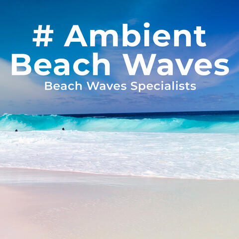 # Ambient Beach Waves