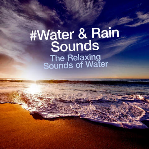 #Water & Rain Sounds