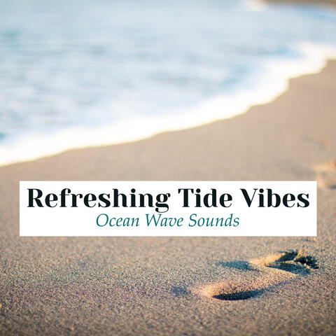 Refreshing Tide Vibes