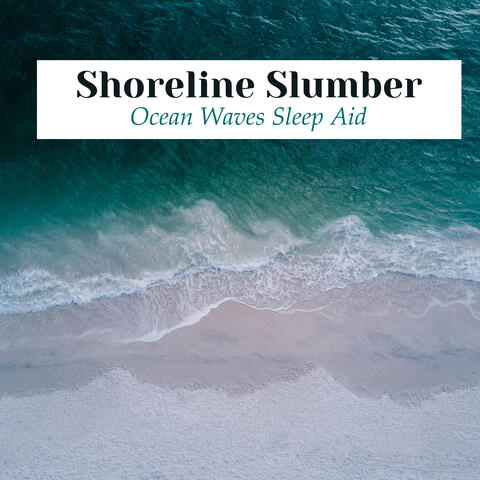 Shoreline Slumber