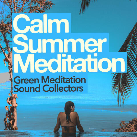 Calm Summer Meditation