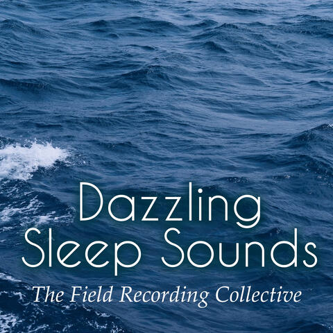 Dazzling Sleep Sounds