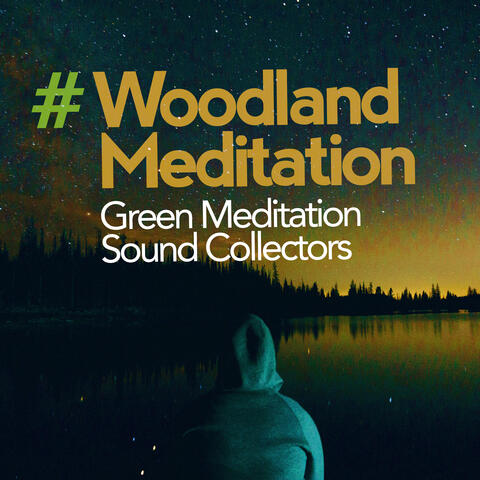# Woodland Meditation