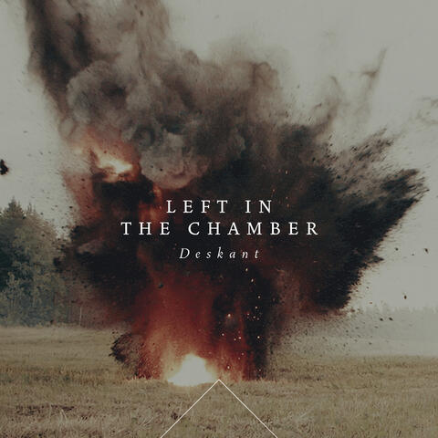 Left in the Chamber