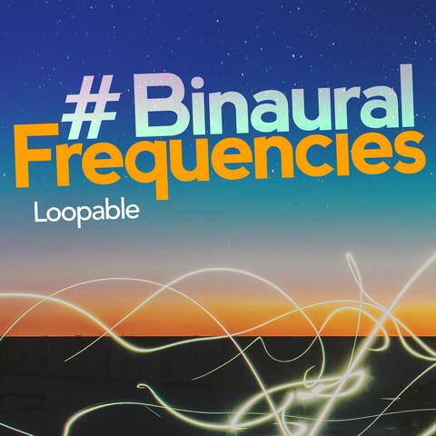 # Binaural Frequencies