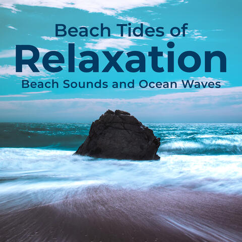 Beach Tides of Relaxation