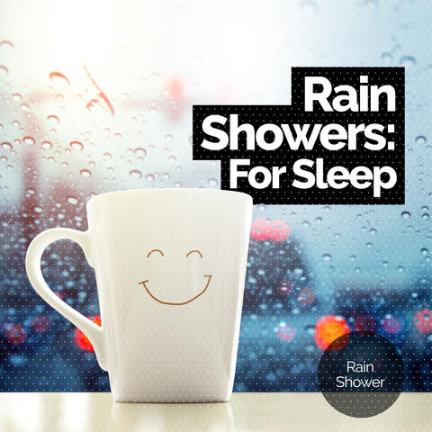 Rain Showers: For Sleep