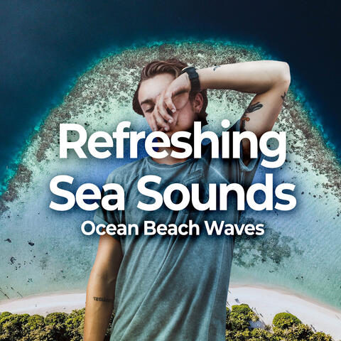 Refreshing Sea Sounds