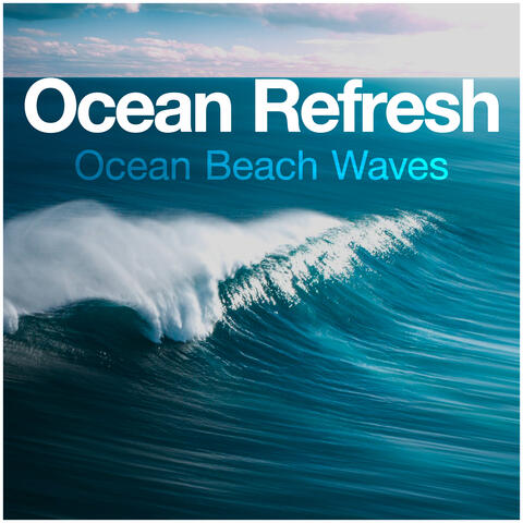 Ocean Refresh