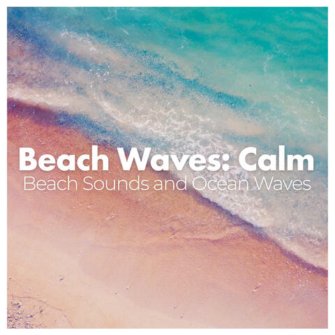 Beach Waves: Calm