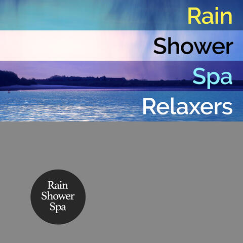 Rain Shower: Spa Relaxers