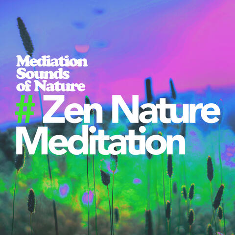 # Zen Nature Meditation