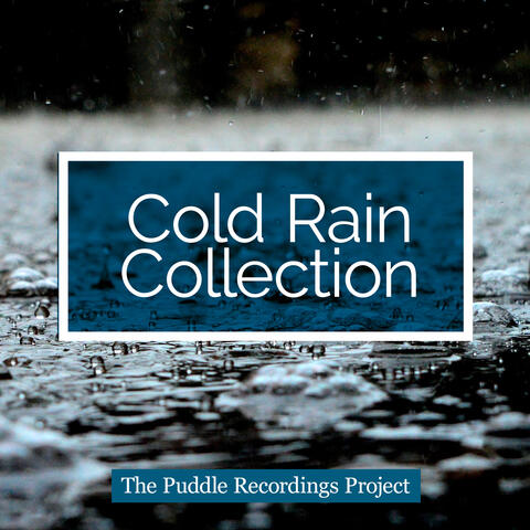 Cold Rain Collection