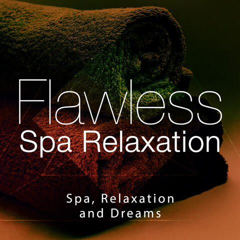 Flawless Spa Relaxation