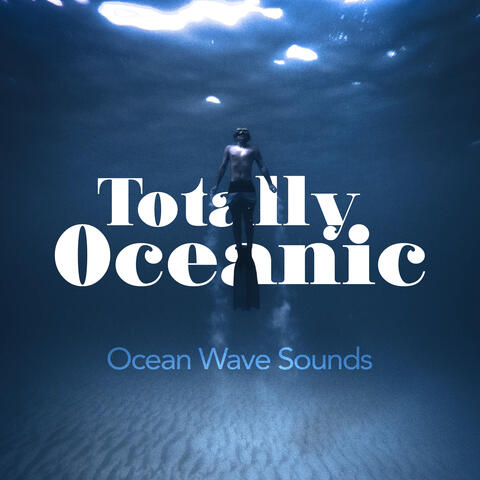Totally Oceanic