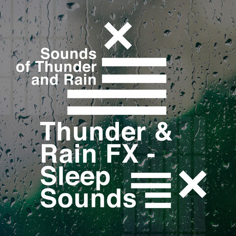 Thunder & Rain FX - Sleep Sounds