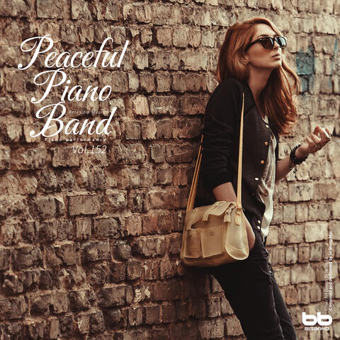 Peaceful Piano Band, Vol.152 (Yoga, Prenatal Care, Meditation, Reading, Cafe Music, Insomnia Help, Stress, Memorization)