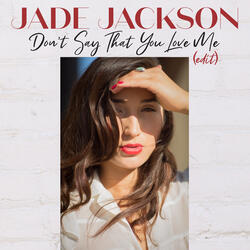 Don't Say That You Love Me