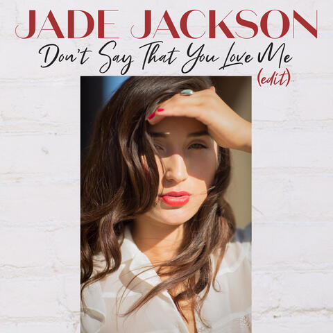 Don't Say That You Love Me