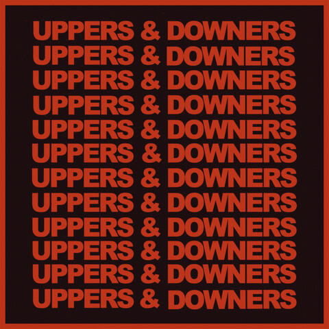Uppers & Downers