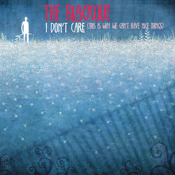 I Don't Care (This Is Why We Can't Have Nice Things)