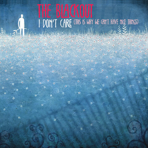 I Don't Care (This Is Why We Can't Have Nice Things)