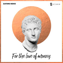 For the Love of Money