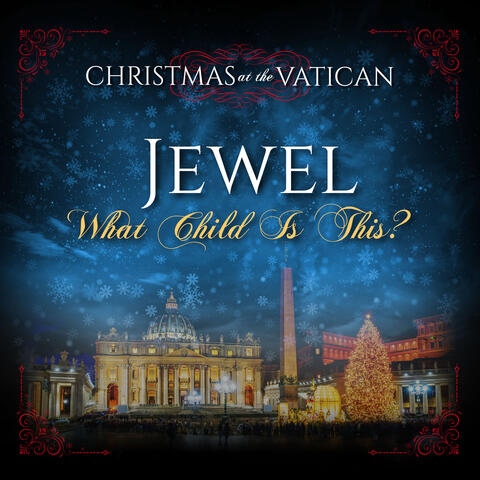 What Child is This (Christmas at The Vatican)