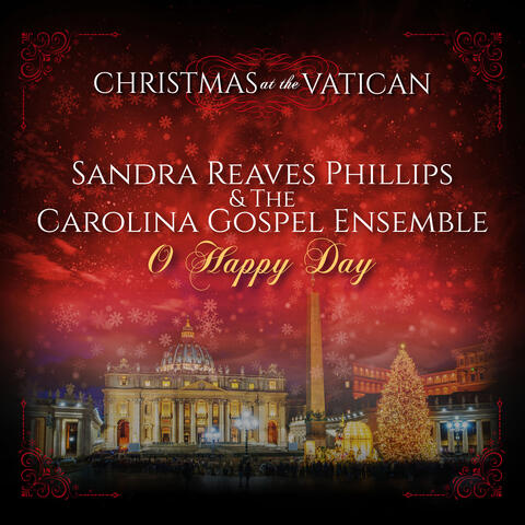 Oh Happy Day (Christmas at The Vatican)