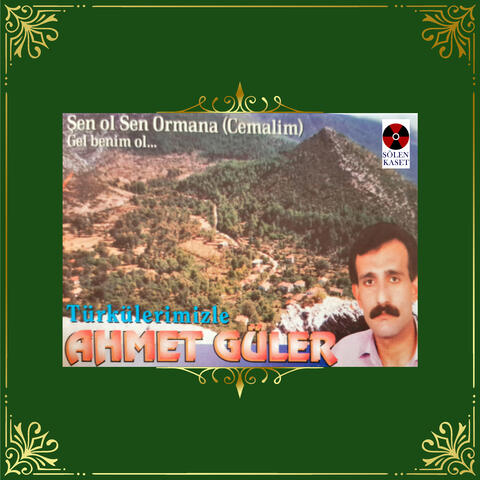 Şen Ol Sen Ormana (Cemalim)