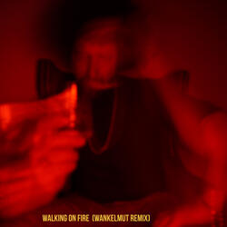 Walking On Fire