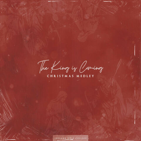 The King is Coming Christmas Medley