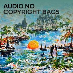 Audio no Copyright Bag5