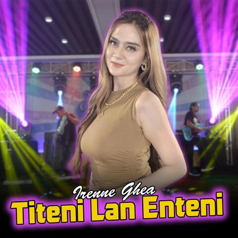 Titeni Lan Enteni