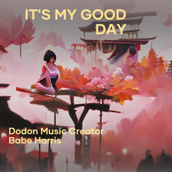 It's My Good Day