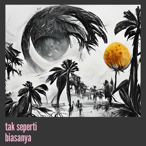 Tak Seperti Biasanya