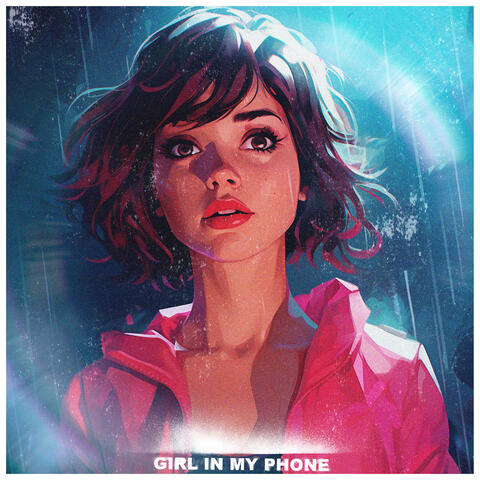 girl in my phone