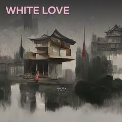 White Love