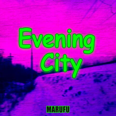 Evening City