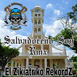 Salvadoreño Soy Rmx