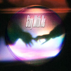 Stay With Me