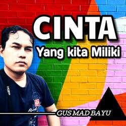 Cinta Yang Kita Miliki