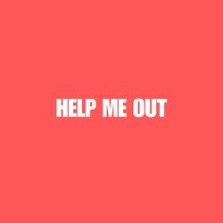 Help Me Out