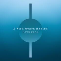 A Wish Worth Making