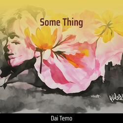 Some Thing