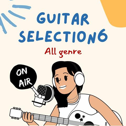 Stylish Guitar Selectionvi All Genre on Air