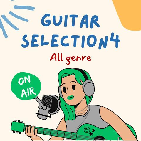 Stylish Guitar Selectioniv All Genre on Air