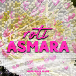 Roti Asmara