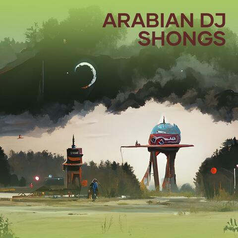 Arabian Dj Shongs