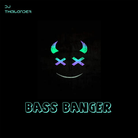Bass Banger